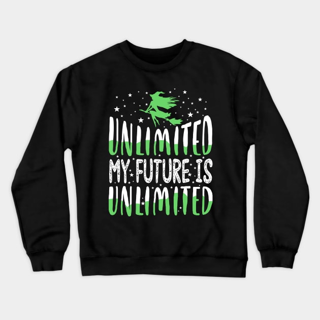 My Future Is Unlimited Crewneck Sweatshirt by KsuAnn